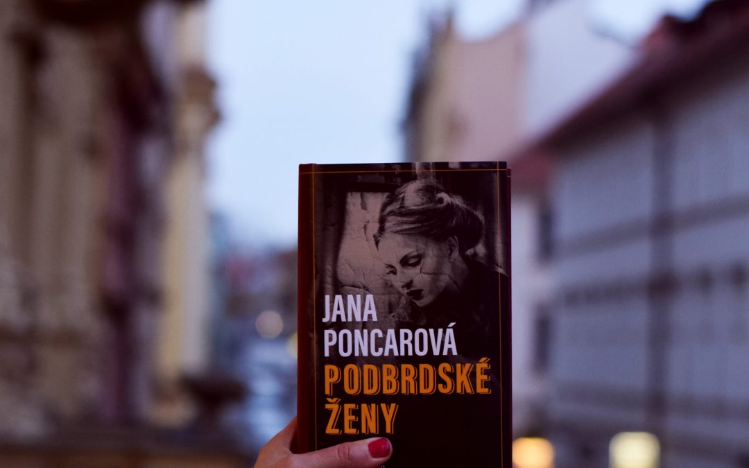 Podbrdské ženy Jany Poncarové zanechají šrámy na duši